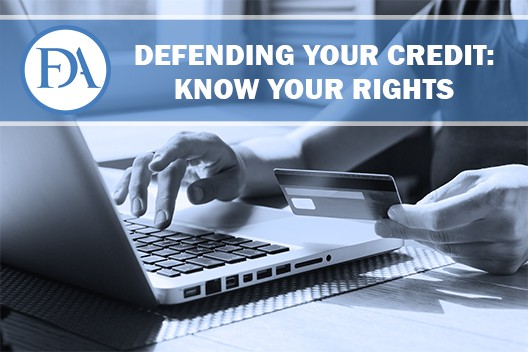 Defending your credit: know your rights